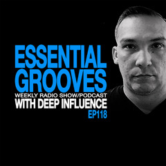 ESSENTIAL GROOVES WITH DEEP INFLUENCE EP118