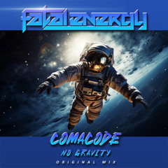 Comacode - No Gravity (Original Mix)