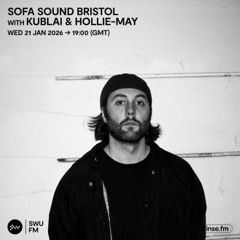 Sofa Sound Bristol with Kublai & Hollie-May - 21 January 2026
