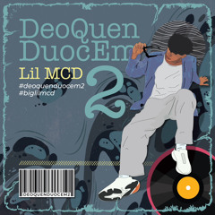 Deo Quen Duoc Em_BIG Lil_MCD ( prod. KickedOutBaets )