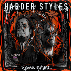 Radical Future - Psychedelics (Original Mix) @Harder Styles @MIWS! RAVE