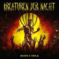 Scove X Veyla - Kreaturen der Nacht