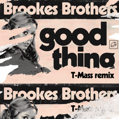 Good Thing (feat. T-Mass)