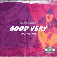 GOOD VERY feat.YUDA AID & KROUD (PROD.MANCHEESE & SH BEATS)