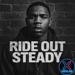 Ride Out Steady