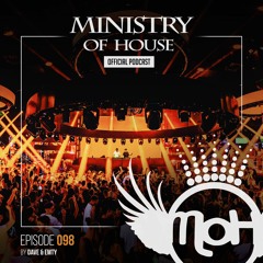 MINISTRY of HOUSE 098 by DAVE & EMTY