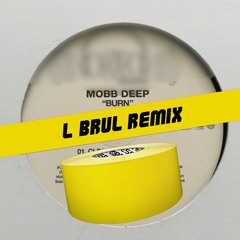 Deep Mobb - Burn (L'Brul Remix)
