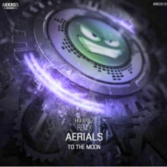 Aerials  - To The moon (Hexus Remix)