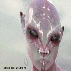 Mix #001 | ÆRDEN