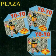 PLAZA Yo-Yo (Dance Version)
