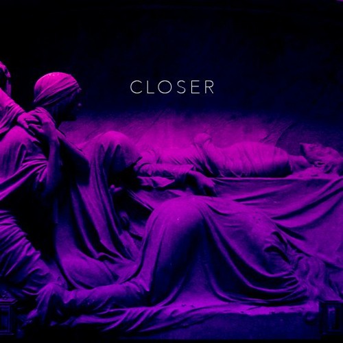 Closer