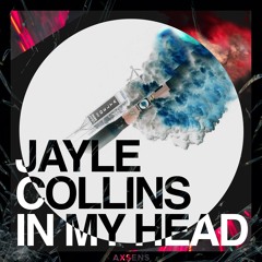 Jayle Collins - In My Head