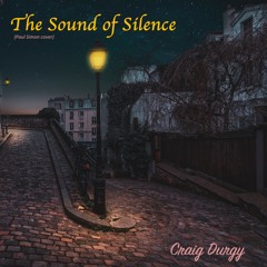 The Sound Of Silence (Paul Simon cover)