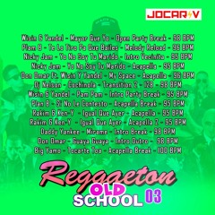 REGGAETON OLD SCHOOL 03 ✘ DJ JOCARIV 2022