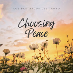 Choosing Peace(Lyrics)