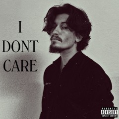 I Don’t Care