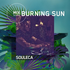 Burning Sun - Souleca