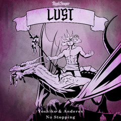 No Stopping (Lust)
