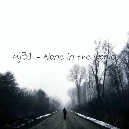 Mj31 - Alone In The World