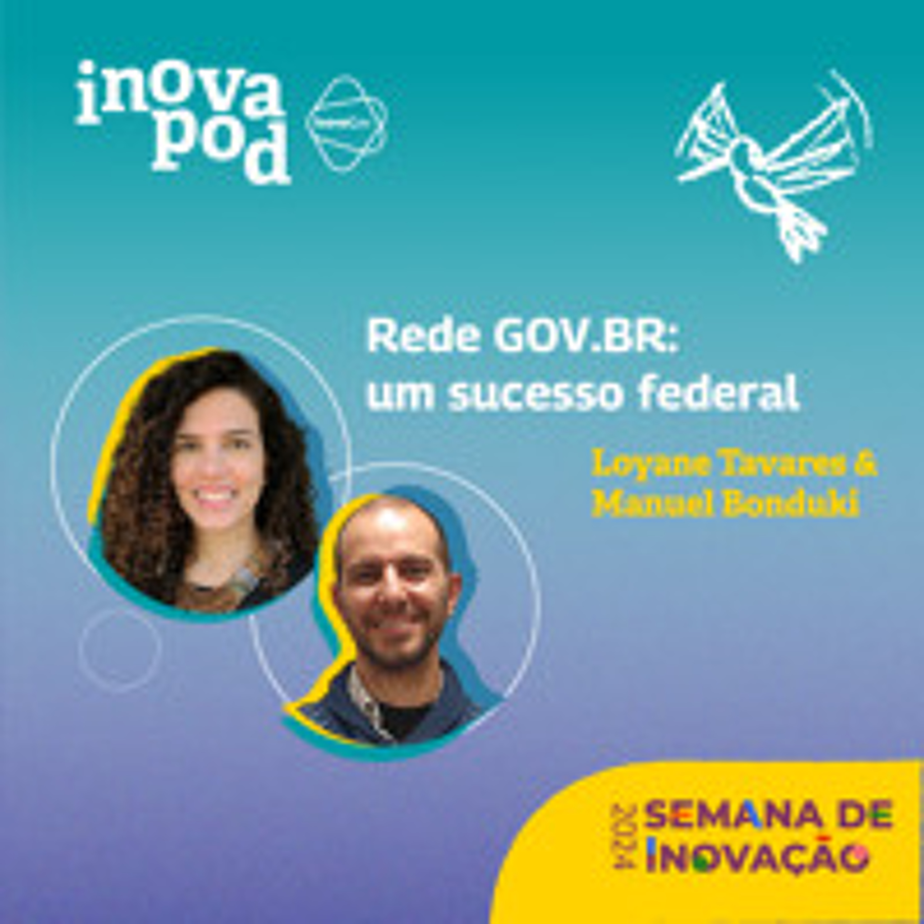 #8 Loyane Tavares e Manuel Bonduki em  "Rede Gov.br: um sucesso federal"
