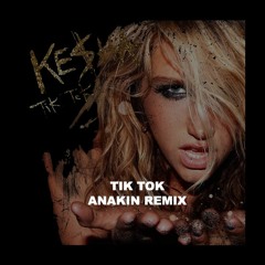 Tik Tok (ANAKIN TECH-MIX) [FREE DOWNLOAD]