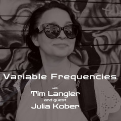 Variable Frequencies (Mixes by Tim Langler & Julia Kober) - VF142