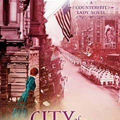 Get [PDF EBOOK EPUB KINDLE] City of Scoundrels (A Counterfeit Lady Novel Book 3) by