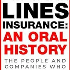 [READ] [EBOOK EPUB KINDLE PDF] Professional Lines Insurance, An Oral History: The Peo