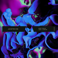 Justrice - Keep Comin'