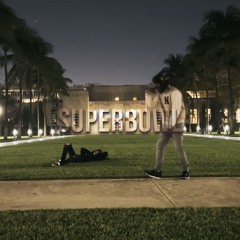 SUPERBOWL ft. MK SAVO