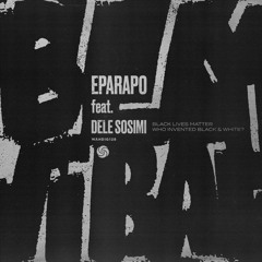 Exclusive Premiere: Eparapo ft. Dele Sosimi "Black Lives Matter" (Forthcoming on Wah Wah 45s)