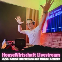 HouseWirtschaft 35/25: Sound International mit Michael Schunke