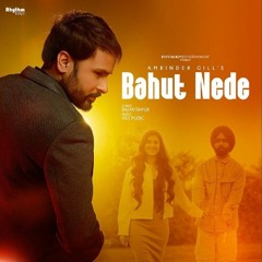 Bahut Nede Amrinder Gill