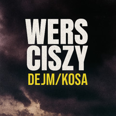 Wers Ciszy (Prod. Kosa)