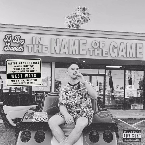 Dboy Smooth- In The Name Of The Game