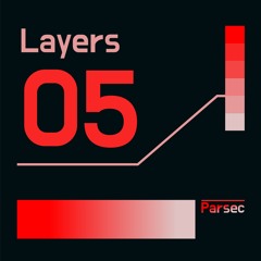 Parsec - Layers 5