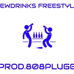 fewdrinks freestyle (Prod.808Plugg)