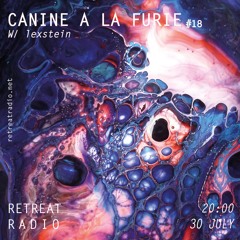 Canine à la furie #18 w/ lexstein (30/07/22)