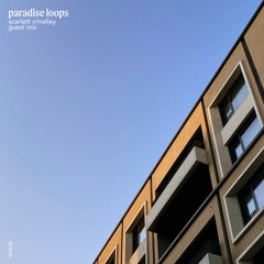 Paradise Loops 059 w/ Scarlett O'Malley