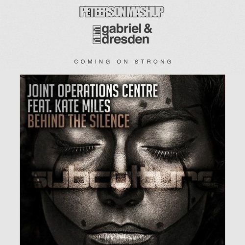 JOC Vs. Gabriel & Dresden Ft. SubTeal - Coming On Strong Behind The Silence (Peteerson Mashup)