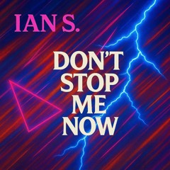 Don't Stop Me Now