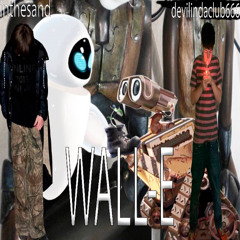 devilindaclub666, inthesand - WALL-E прод @inthesnnd