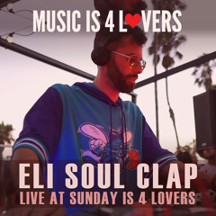 Eli Soul Clap Live Vinyl Set at Sunday is 4 Lovers [2021-08-01 @ FIREHOUSE, San Diego] [MI4L.com]