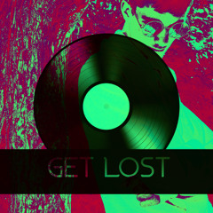 GET LOST