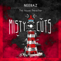 Neeraz - The House Preacher (Original Mix)