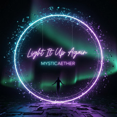 Light It Up Again