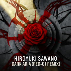 (Solo Leveling) Sawano Hiroyuki & XAI  - DARK ARIA (Red-01 Remix)