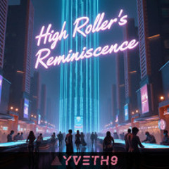 High Roller's Reminiscence