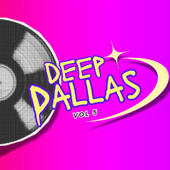 DEEP DALLAS VOL 5