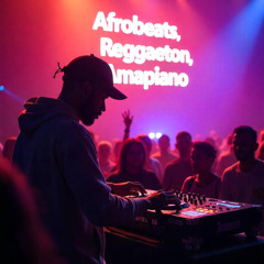 Afrobeats|Reggaeton|Amapiano|Edits Mix